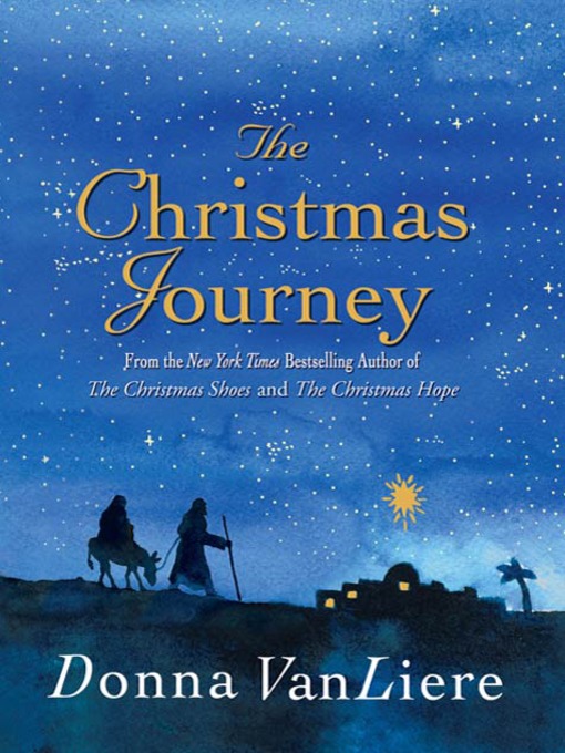 Title details for The Christmas Journey by Donna VanLiere - Wait list